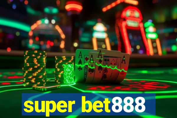 super bet888